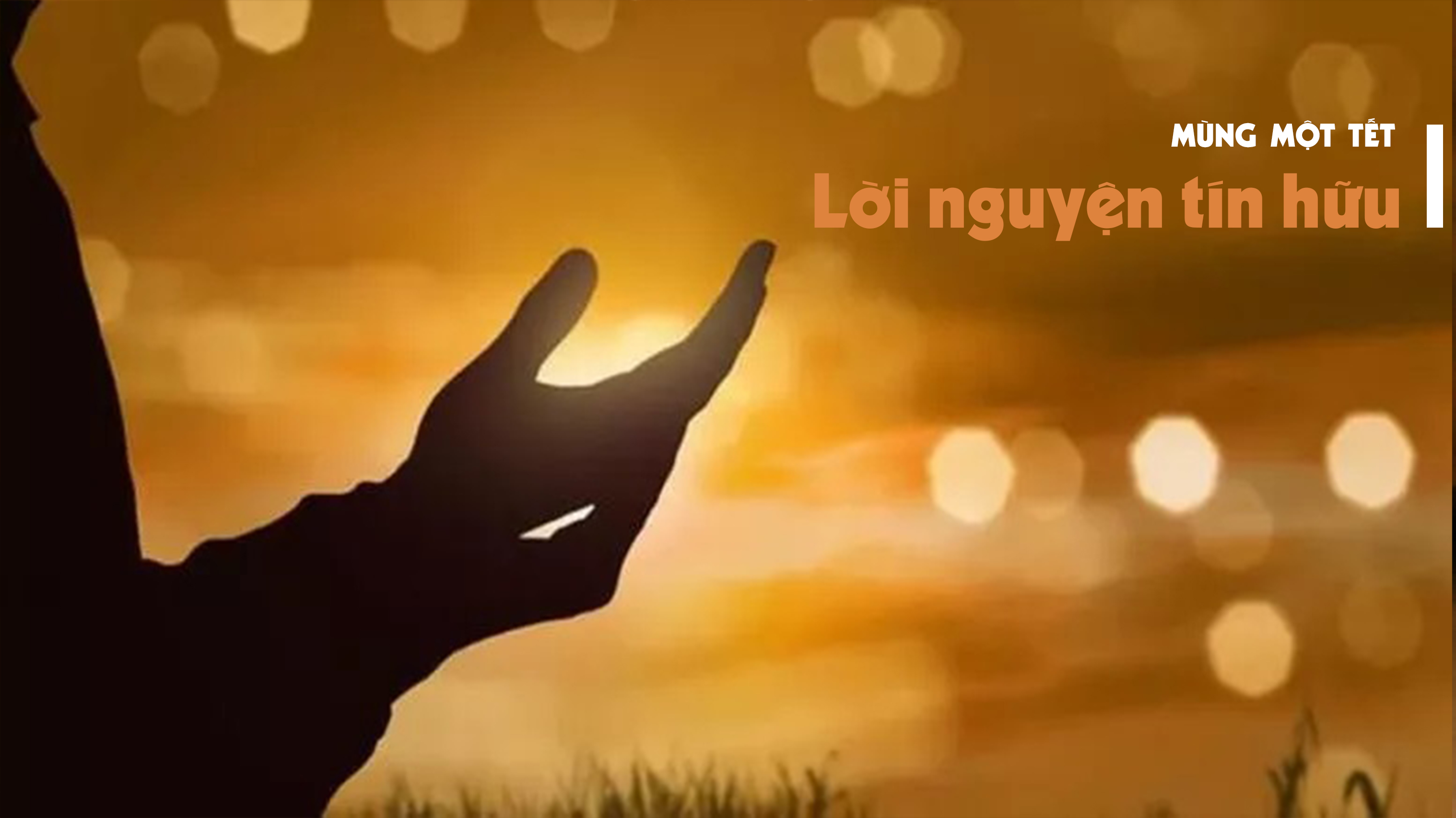 Lời nguyện tín hữu - Mùng Một Tết